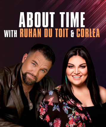 ABOUT TIME WITH RUHAN DU TOIT & CORLEA